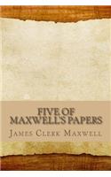 Five of Maxwell's Papers