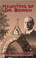 Haunting of Dr. Bowen