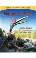 Pterosaur Trouble