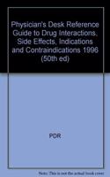 Pdr Drug Interactions 1996 (Physician's Desk Reference Guide to Drug Interactions, Side Effects, Indications and Contraindications)