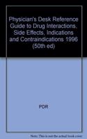 Pdr Drug Interactions 1996 (Physician's Desk Reference Guide to Drug Interactions, Side Effects, Indications and Contraindications)