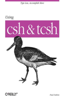 Using CSH & Tcsh