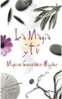 La Magia y Tu