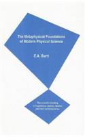 Metaphysical Foundations of Modern Physical Science