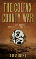 Colfax County War