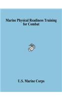Marine Physical Readiness Training for Combat