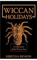 Wiccan Holidays - A Celebration of the Wiccan Year