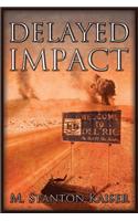 Delayed Impact