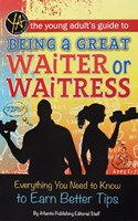 Young Adult's Guide to Being a Great Waiter and Waitress