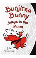 Bunjitsu Bunny Jumps to the Moon: (Bunjitsu Bunny)