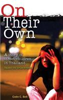 On Their Own: a story of street children in Thailand