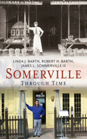 Somerville Through Time