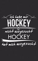 ich habe mir hockey nicht ausgesucht hockey hat mich ausgesucht