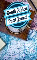 South Africa Travel Journal: A Creative Journal for recording your Travel Adventures and Vacation Experiences