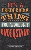It's A Fredericka Thing You Wouldn't Understand