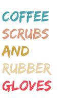 2020 Planner Coffee, Scrubs & Rubber Gloves
