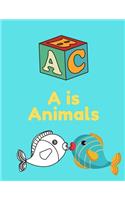 A is for Animals!