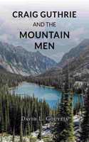 Craig Guthrie and the Mountain Men
