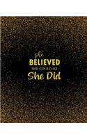 She Believed She Could So She Did