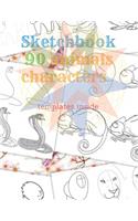 Sketchbook 90 Animals Charakters HOW TO DRAW STEP BY STAEP Template Inside