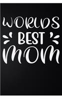 World's Best Mom: 100 Pages 6'' x 9'' Lined Writing Paper - Best Gift For Mother