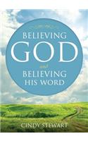 Believing God and Believing His Word