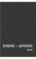 progress > perfection journal: inspirational motivational message journal