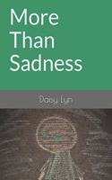 More Than Sadness