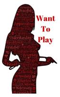 Want to Play