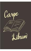 Carpe Librum: Book Nerd Journal - Notebook - Workbook For Literature And Paperback Fan - 6x9 - 120 Graph Paper Pages