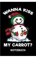 Wanna Kiss My Carrot - Notizbuch: versauter Schneemann
