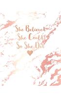 She Believed She Could So She Did
