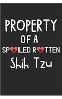 Property Of A Spoiled Rotten Shih Tzu: Lined Journal, 120 Pages, 6 x 9, Shih Tzu Dog Gift Idea, Black Matte Finish (Property Of A Spoiled Rotten Shih Tzu Journal)