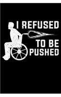 I Refused To Be Pushed