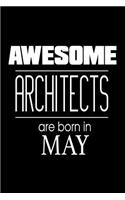 Awesome Architects Are Born In May