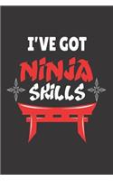 I've Got Ninja Skills: Funny Martial Arts Skills Training Workbook