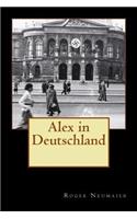 Alex in Deutschland