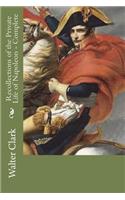 Recollections of the Private Life of Napoleon - Complete