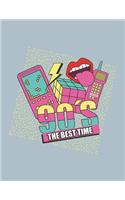 90's the best time: 90's the best time on grey cover (8.5 x 11) inches 110 pages, Blank Unlined Paper for Sketching, Drawing, Whiting, Journaling & Doodling(5 90's the Best Time on Grey Sketchbook)