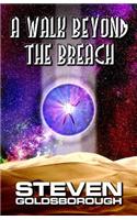 A Walk Beyond The Breach: (A Walk Beyond)