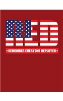 Red Remember Everyone Deployed: Blank Lined Journal Notebook Diary Gift For Girls Boys Students And Teachers