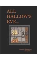 All Hallow's Eve