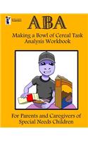 ABA Making a Bowl of Cereal Task Analysis Workbook