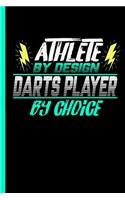 Athlete By Design Darts Player By Choice: Notebook & Journal For Dart Game Lovers - Take Your Notes Or Gift It To Buddies, Graph Paper (120 Pages, 6x9")