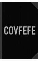 Covfefe Distressed Journal Notebook: Blank Lined Ruled for Writing 6x9 120 Pages