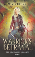 Warrior's Betrayal: The Archangel Accords