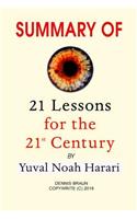 Summary of 21 Lessons for the 21st Century by Yuval Noah Harari