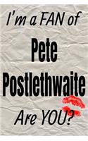 I'm a Fan of Pete Postlethwaite Are You? Creative Writing Lined Journal