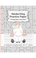 Handwriting Practice Paper: 100 Pages Blank Working Sheets I 8,5 X 11 I Softcover I for Kindergarten, 1st Grade, 2nd Grade, 3rd Grade I Preschoolers I Homeschooling I Gift Idea