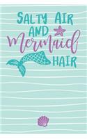 Salty Air and Mermaid Hair